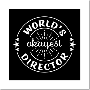 Worlds Okayest Director Funny Sarcastic Workplace Gift Posters and Art